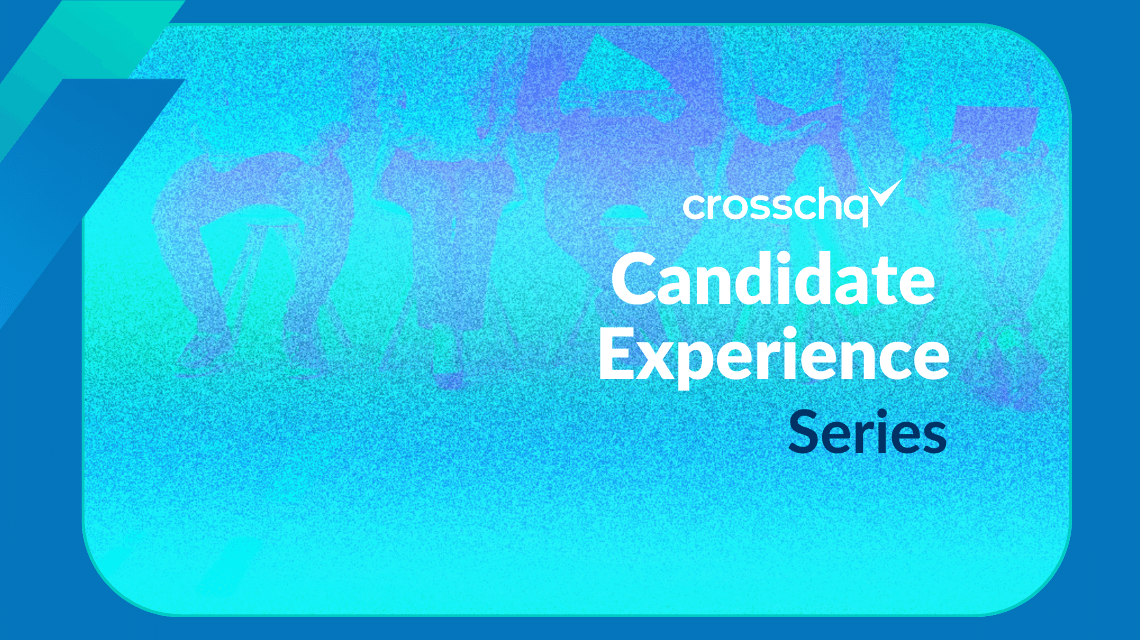Cheat Sheet for Candidate Experience to Recruit Top Talent crosschq